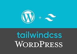 WordPress外掛－無縫整合Tailwindcss實現在WordPress中，直接使用Tailwindcss